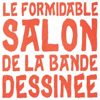 Le Formidable Salon de la Bande Dessinée