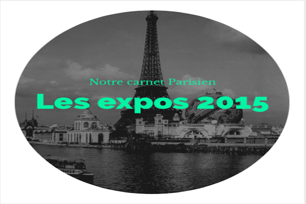 Les expositions incontournables de 2015